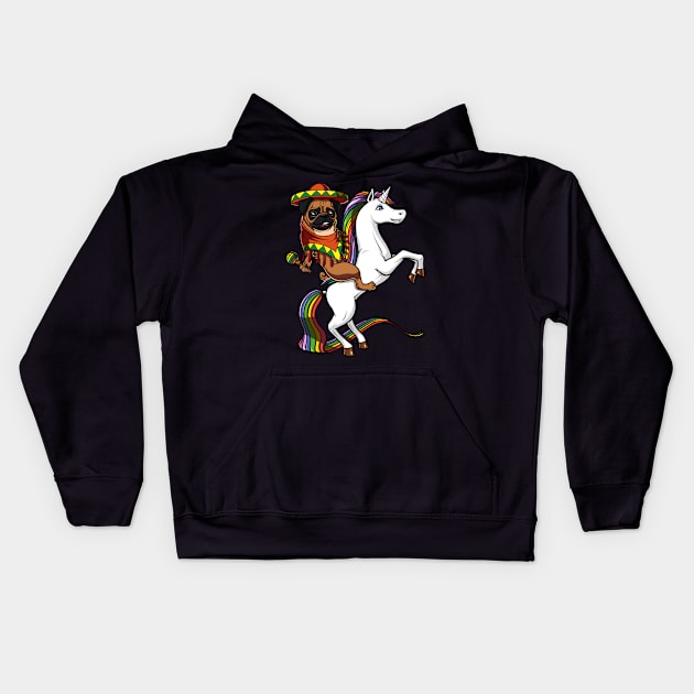 Mexican Pug Dog Riding Unicorn Cinco de Mayo Fiesta Kids Hoodie by underheaven